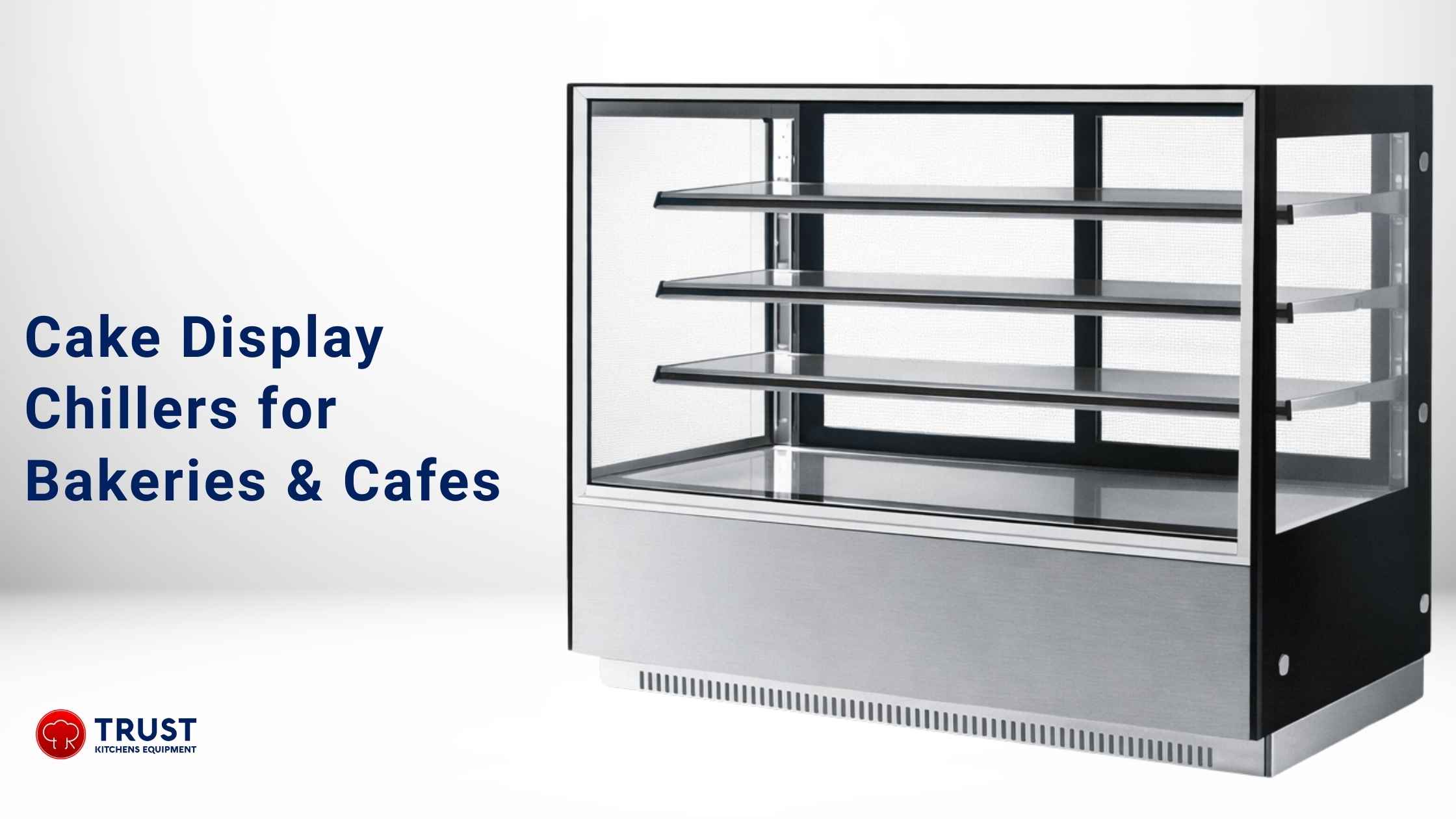 Cake Display Chillers