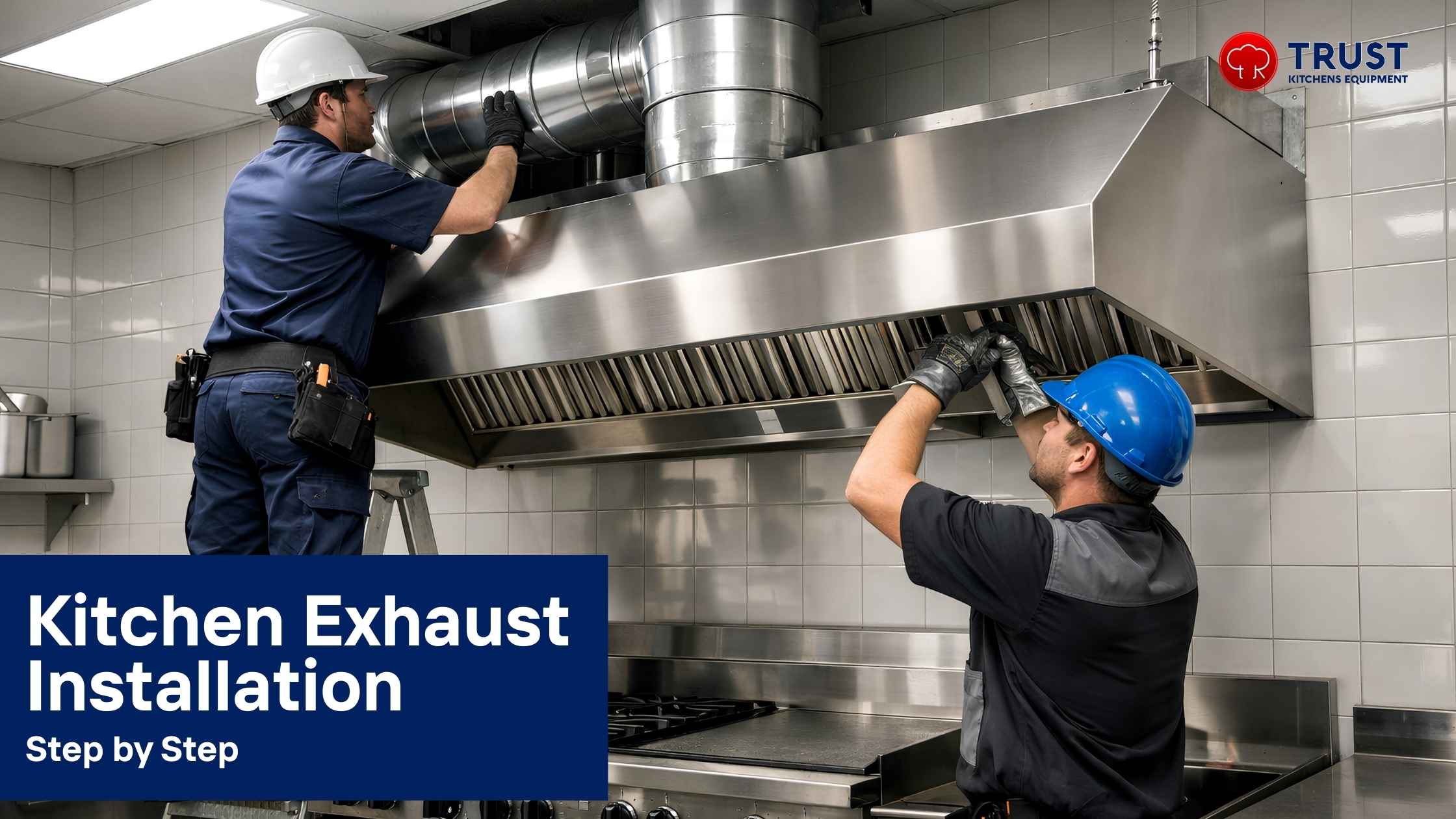 Kitchen Exhaust Installation